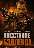 Восстание Бэдленда ( фильм 2025 ) смотреть онлайн на русском языке